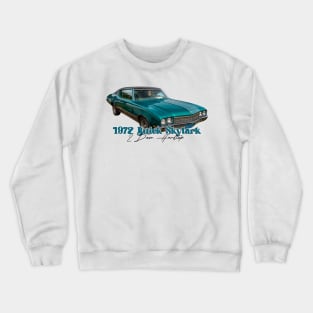 1972 Buick Skylark 2 Door Hardtop Crewneck Sweatshirt